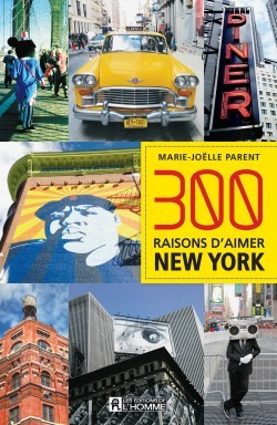 Le must à lire : 300 raisons d’aimer New York