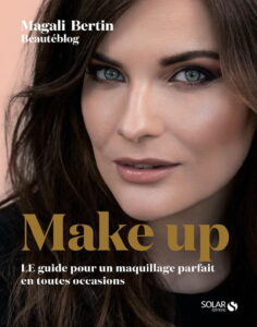 Livre Make-Up de Magali Bertin, auteure et spécialiste beauté voyage